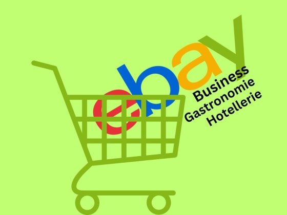 Ebay Gastronomie: Effizient einkaufen und verkaufen für Gastronomiebedarf und Hotelbedarf