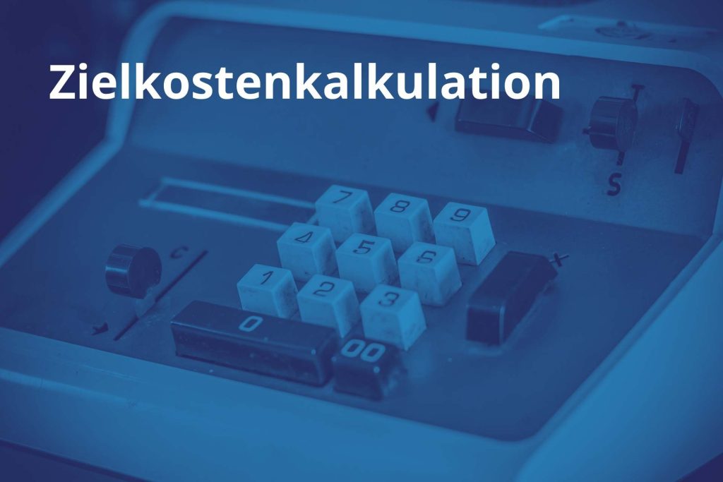 Zielkostenkalkulation