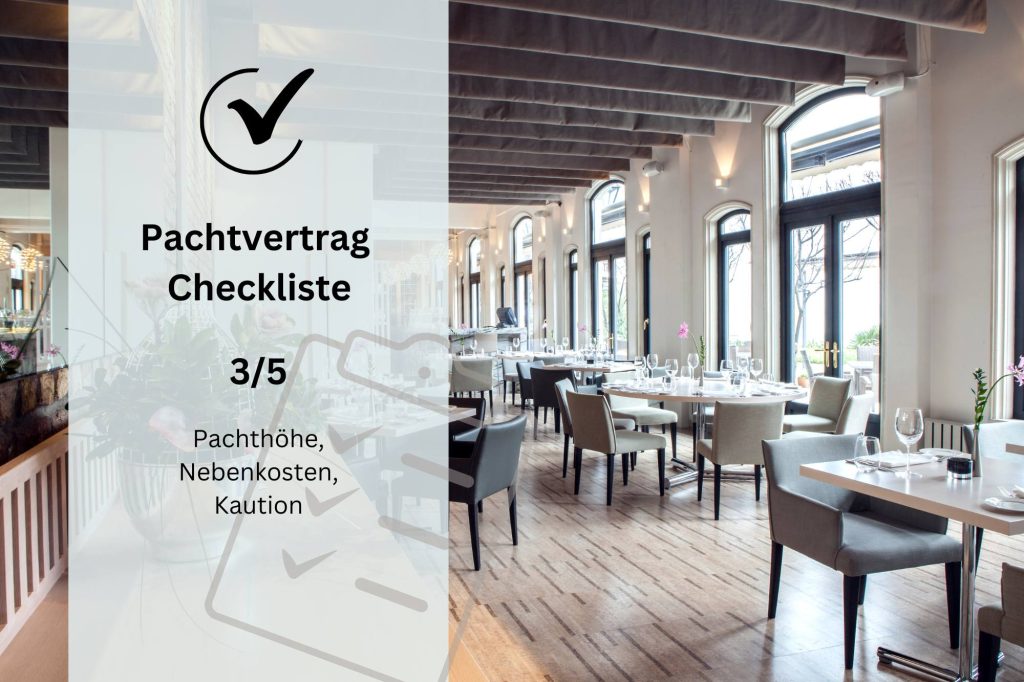 Pachtvertrag Checkliste 3: Pachthöhe, NK, Kaution